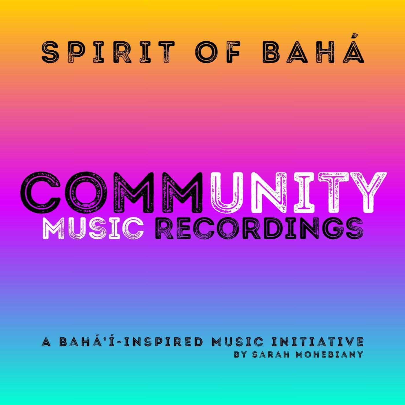 SPIRIT OF BAHÁ - Music Resources inspired by the Bahá'í Faith - Music Initiative by Sarah Mohebiany. WWW.SPIRITOFBAHA.COM